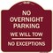 Signmission No Overnight Parking We Will Tow No Exceptions Heavy-Gauge Alum Sign, 18" L, 18" H, BU-1818-23826 A-DES-BU-1818-23826 - alternate 1